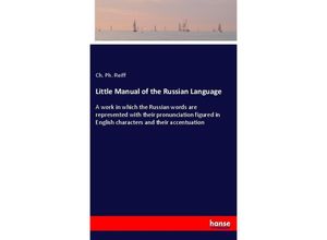 9783337297916 - Little Manual of the Russian Language - Ch Ph Reiff Kartoniert (TB)