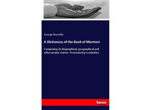 9783337298074 - A Dictionary of the Book of Mormon - George Reynolds Kartoniert (TB)