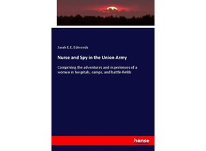 9783337298241 - Nurse and Spy in the Union Army - Sarah EE Edmonds Kartoniert (TB)