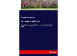 9783337298777 - Underground Russia - Sergei Mikhailovich Kravchinskii Kartoniert (TB)