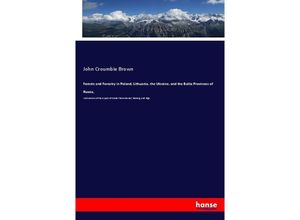 9783337298890 - Forests and Forestry in Poland Lithuania the Ukraine and the Baltic Provinces of Russia - John Croumbie Brown Kartoniert (TB)