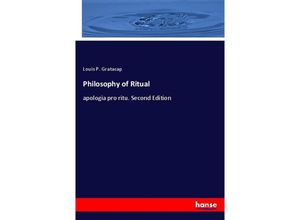 9783337300258 - Philosophy of Ritual - Louis P Gratacap Kartoniert (TB)