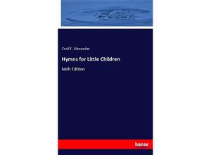 9783337300296 - Hymns for Little Children - Cecil F Alexander Kartoniert (TB)