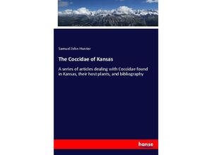 9783337300722 - The Coccidae of Kansas - Samuel John Hunter Kartoniert (TB)