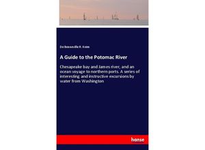 9783337302436 - A Guide to the Potomac River - De Benneville R Keim Kartoniert (TB)