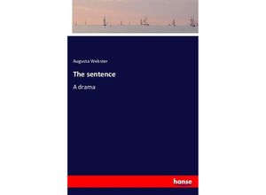 9783337303761 - The sentence - Augusta Webster Kartoniert (TB)