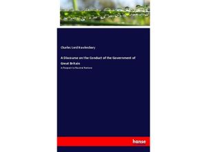 9783337304096 - A Discourse on the Conduct of the Government of Great Britain - Charles Lord Hawkesbury Kartoniert (TB)