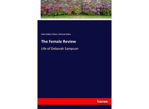 9783337307431 - The Female Review - John Adams Vinton Herman Mann Kartoniert (TB)