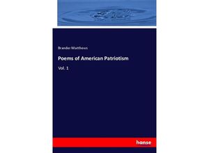 9783337307455 - Poems of American Patriotism - Brander Matthews Kartoniert (TB)