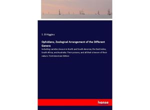 9783337308254 - Ophidians Zoological Arrangement of the Different Genera - S B Higgins Kartoniert (TB)