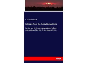 9783337308872 - Extracts from the Army Regulations - R Charlton Mitchell Kartoniert (TB)