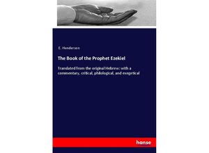 9783337310950 - The Book of the Prophet Ezekiel - E Henderson Kartoniert (TB)