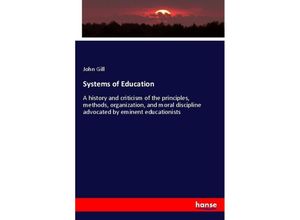 9783337312084 - Systems of Education - John Gill Kartoniert (TB)