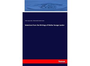 9783337312657 - Selections from the Writings of Walter Savage Landor - Walter Savage Landor William Branford Shubrick Clymer Kartoniert (TB)