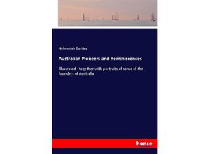 9783337313975 - Australian Pioneers and Reminiscences - Nehemiah Bartley Kartoniert (TB)