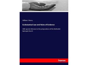 9783337315009 - Ecclesiastical Law and Rules of Evidence - William J Henry Kartoniert (TB)