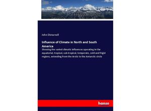 9783337315078 - Influence of Climate in North and South America - John Disturnell Kartoniert (TB)