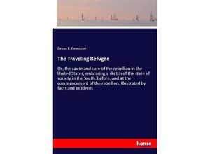 9783337315269 - The Traveling Refugee - Zenas E Feemster Kartoniert (TB)