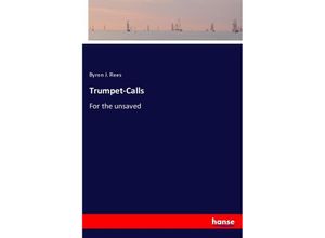 9783337315481 - Trumpet-Calls - Byron J Rees Kartoniert (TB)