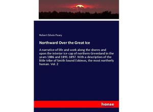 9783337317164 - Northward Over the Great Ice - Robert Edwin Peary Kartoniert (TB)