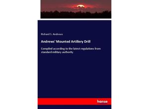 9783337317379 - Andrews Mounted Artillery Drill - Richard S Andrews Kartoniert (TB)