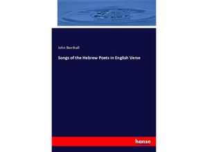 9783337317430 - Songs of the Hebrew Poets in English Verse - John Benthall Kartoniert (TB)