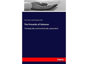 9783337317751 - The Proverbs of Solomon - Otto Zöckler Charles Augustus Aiken Kartoniert (TB)