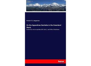 9783337318154 - On the Appendices Genitales in the Greenland Shark - Hector FE Jungerson Kartoniert (TB)