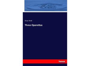 9783337318864 - Three Operettas - Oscar Weil Kartoniert (TB)