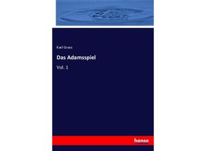 9783337320263 - Das Adamsspiel - Karl Grass Kartoniert (TB)