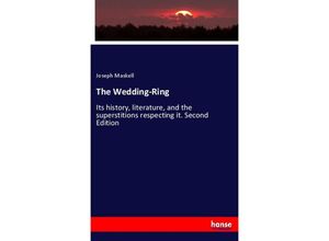 9783337321109 - The Wedding-Ring - Joseph Maskell Kartoniert (TB)