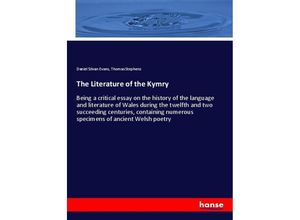 9783337322687 - The Literature of the Kymry - Daniel Silvan Evans Thomas Stephens Kartoniert (TB)