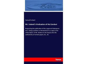 9783337323165 - Mr Irelands Vindication of His Conduct - Samuel Ireland Kartoniert (TB)