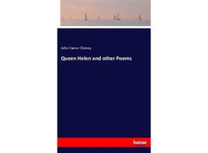 9783337327477 - Queen Helen and other Poems - John Vance Cheney Kartoniert (TB)