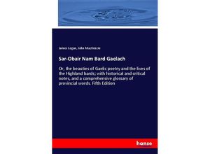 9783337328092 - Sar-Obair Nam Bard Gaelach - James Logan John Mackenzie Kartoniert (TB)