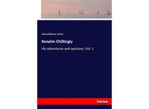 9783337328405 - Kenelm Chillingly - Edward Bulwer Lytton Kartoniert (TB)