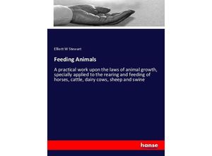 9783337328900 - Feeding Animals - Elliott W Stewart Kartoniert (TB)