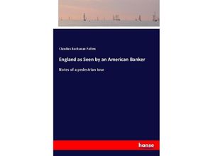 9783337329006 - England as Seen by an American Banker - Claudius Buchanan Patten Kartoniert (TB)