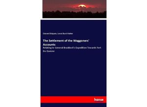 9783337329440 - The Settlement of the Waggoners Accounts - Edward Shippen Lewis Burd Walker Kartoniert (TB)