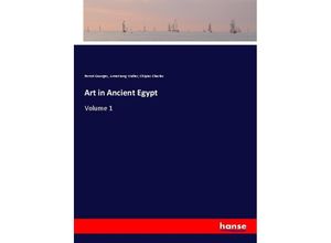 9783337329938 - Art in Ancient Egypt - Perrot Georges Armstrong Walter Chipiez Charles Kartoniert (TB)