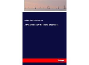 9783337330200 - A Description of the Island of Jamaica - Richard Blome Thomas Lynch Kartoniert (TB)