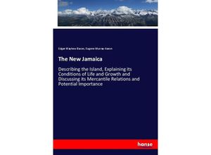 9783337330439 - The New Jamaica - Edgar Mayhew Bacon Eugene Murray-Aaron Kartoniert (TB)