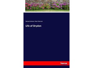 9783337333829 - Life of Dryden - Samuel Johnson Peter Peterson Kartoniert (TB)