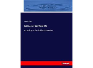 9783337334208 - Science of spiritual life - James Clare Kartoniert (TB)