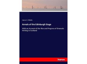 9783337334505 - Annals of the Edinburgh Stage - James C Dibdin Kartoniert (TB)