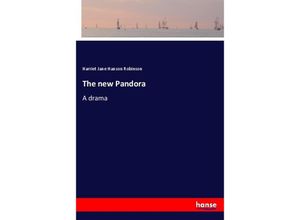 9783337335335 - The new Pandora - Harriet Jane Hanson Robinson Kartoniert (TB)