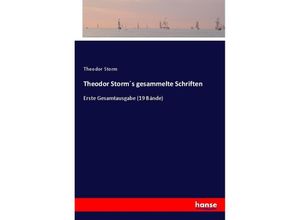 9783337336189 - Theodor Storms gesammelte Schriften - Theodor Storm Kartoniert (TB)