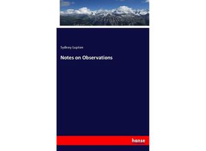 9783337337650 - Notes on Observations - Sydney Lupton Kartoniert (TB)