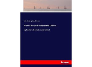 9783337337674 - A Glossary of the Cleveland Dialect - John Christopher Atkinson Kartoniert (TB)