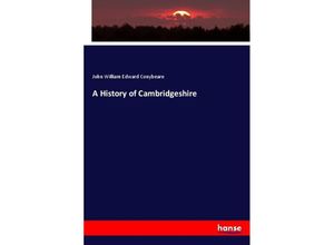 9783337338374 - A History of Cambridgeshire - John William Edward Conybeare Kartoniert (TB)